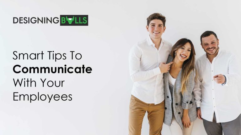 Read more about the article Smart tips to Communicate with your Employees