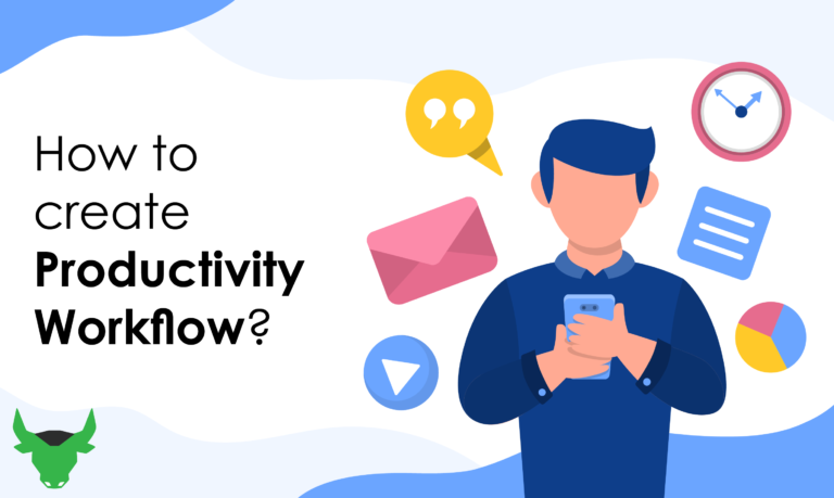 Read more about the article How to Create a Productivity Workflow?