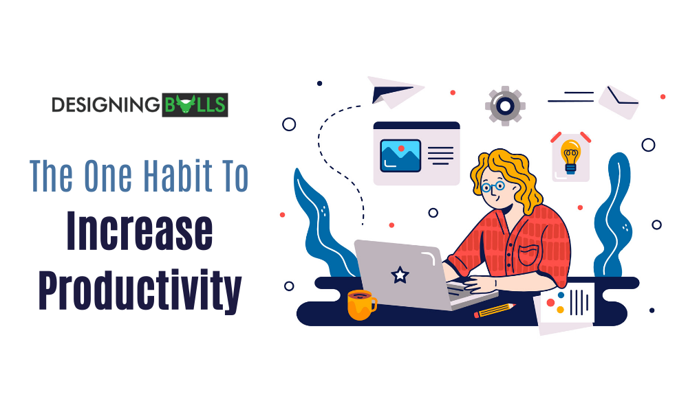 You are currently viewing One Of The Best Habits To Increase Productivity At Home