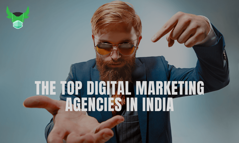You are currently viewing Top Digital Marketing Agencies In India